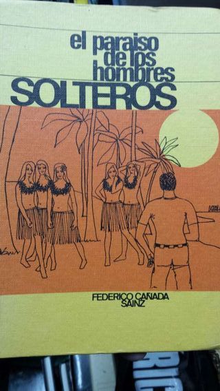 el paraiso de los hombres solteros